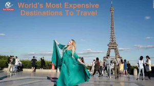 Most Expensive Destinations To Travel