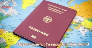 Most Powerful Passport In The World