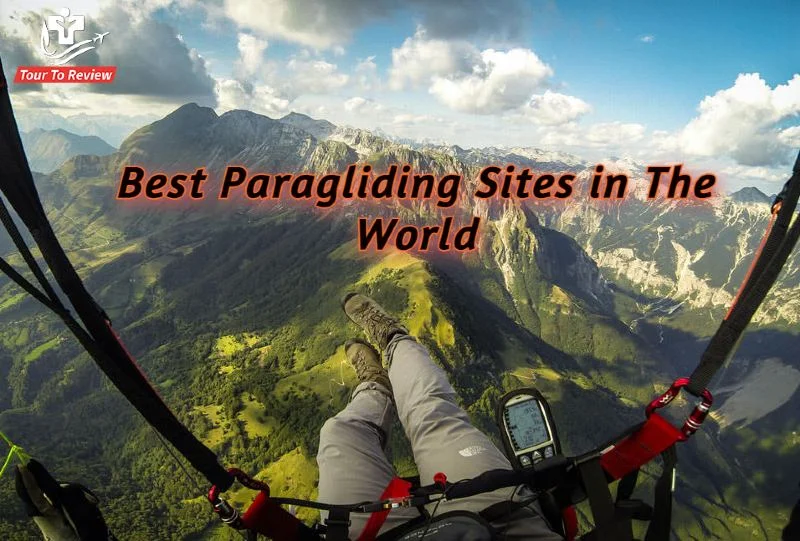Best Paragliding Sites in The World
