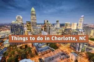 Things to do in Charlotte, NC