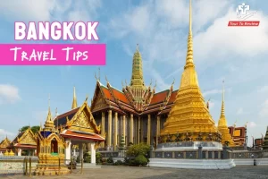 Bangkok Travel Tips