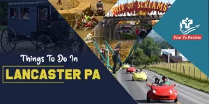Things To Do In Lancaster PA