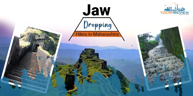 Jaw Dropping Hikes in Maharashtra