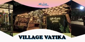 Village Vatika