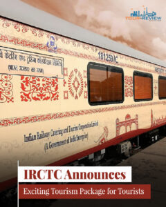 20250411__IRCTC-Announces-Exciting-Tourism-Package-for-Tourists